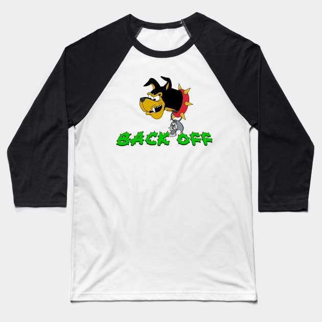 Back Off Baseball T-Shirt by The Art of Dougie